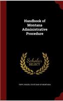 Handbook of Montana Administrative Procedure