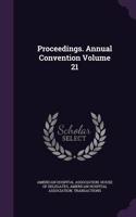 Proceedings. Annual Convention Volume 21: (English)