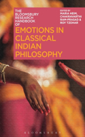 Bloomsbury Research Handbook of Emotions in Classical Indian Philosophy