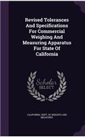 Revised Tolerances And Specifications For Commercial Weighing And Measuring Apparatus For State Of California