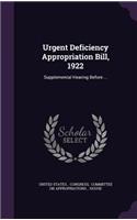 Urgent Deficiency Appropriation Bill, 1922