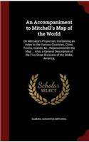 An Accompaniment to Mitchell's Map of the World: On Mercator's Projection; Containing an Index to the Various Countries, Cities, Towns, Islands, &c.,