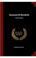 Aucassin Et Nicolette: Texte Critique