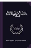 Extracts From the Sagas Describing the Voyages to Vinland