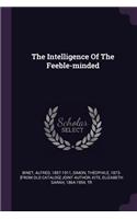 The Intelligence Of The Feeble-minded