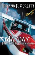 Mayday at Two Thousand Five Hundred