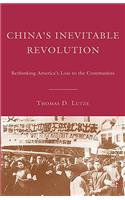 China’s Inevitable Revolution