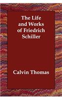 The Life and Works of Friedrich Schiller