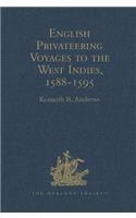 English Privateering Voyages to the West Indies, 1588-1595