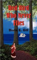 Red Bird Who Never Flies: (English)