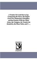Treatise On Land-Surveying