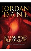 No One Heard Her Scream