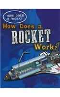 How Does a Rocket Work?: (How Does It Work?)