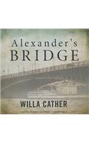 Alexander's Bridge Lib/E: Library Edition