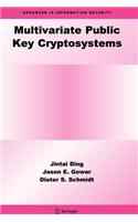 Multivariate Public Key Cryptosystems