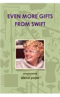 Even More Gifts from Swift
