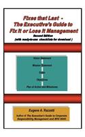 Fixes That Last - The Executive's Guide to Fix It or Lose It Management