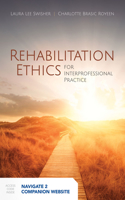 Rehabilitation Ethics: Beyond Principals