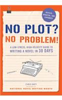 No Plot? No Problem!