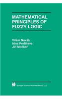 Mathematical Principles of Fuzzy Logic