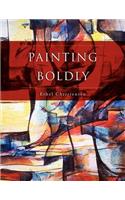 Painting Boldly