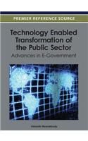 Technology Enabled Transformation of the Public Sector: Advances in E-Government