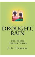 Drought, Rain