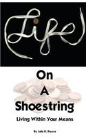 Life on a Shoestring