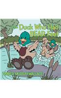 The Duck Who Had BEAR Feet: (English)