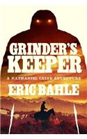 Grinder's Keeper a Nathaniel Caine Adventure