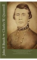 Charles W. Quantrell: A True History of His Guerrilla Warfare on the Missouri and Jansas Border During the Civil War of 1861-1865