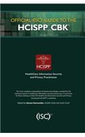 Official (ISC)2 Guide to the HCISPP CBK
