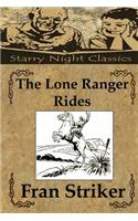 Lone Ranger Rides