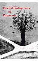 Elected Endeavours of Emperors