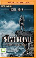 Primordia II