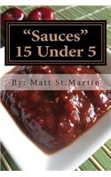 15 Under 5 VOL. II Sauces