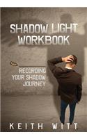 Shadow Light Workbook