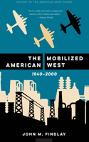 Mobilized American West, 1940-2000