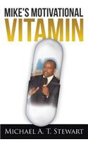 Mike's Motivational Vitamin