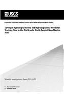 Survey of Hydrologic Models and Hydrologic Data Needs for Tracking Flow in the Rio Grande, North-Central New Mexico, 2010