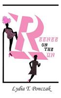 Reenee On The Run