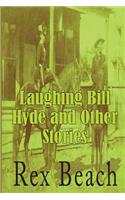 Laughing Bill Hyde and Other Stories