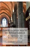 Les etranges noces de Rouletabille
