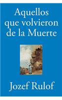Aquellos que volvieron de la muerte