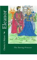 Eleanor: The Daring Princess