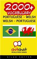 2000+ Portuguese - Welsh Welsh - Portuguese Vocabulary