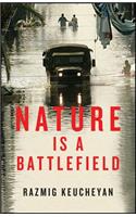 Nature Is a Battlefield: Towards a Political Ecology