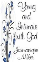 Young and Intimate with God
