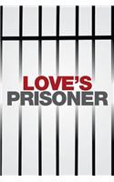 Love's Prisoner