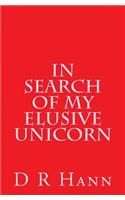 In Search of My Elusive Unicorn